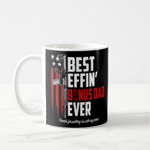Best Effin Bonus Dad Ever Daddy Gun Rights America Coffee Mug