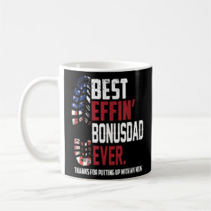 Best Effin Bonus Dad Ever Thanks For Putting With Coffee Mug