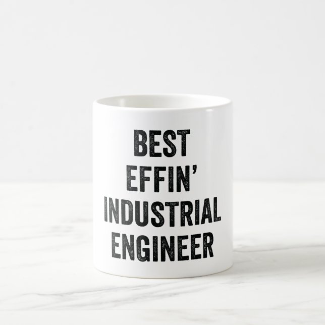 Best Effin' Industrial Engineer Coffee Mug (Center)