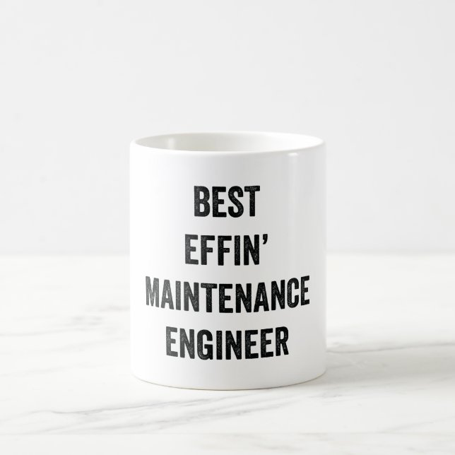Best Effin' Maintenance Engineer Coffee Mug (Center)