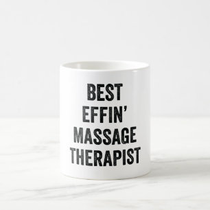 Best Effin' Massage Therapist Coffee Mug