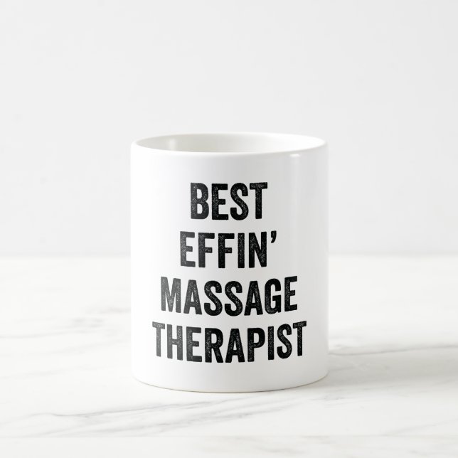 Best Effin' Massage Therapist Coffee Mug (Center)
