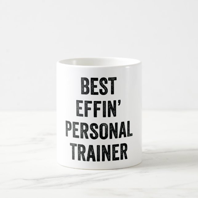 Best Effin' Personal Trainer Coffee Mug (Center)