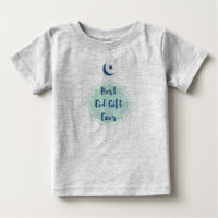 Best Eid Gift Ever - Baby T-Shirt