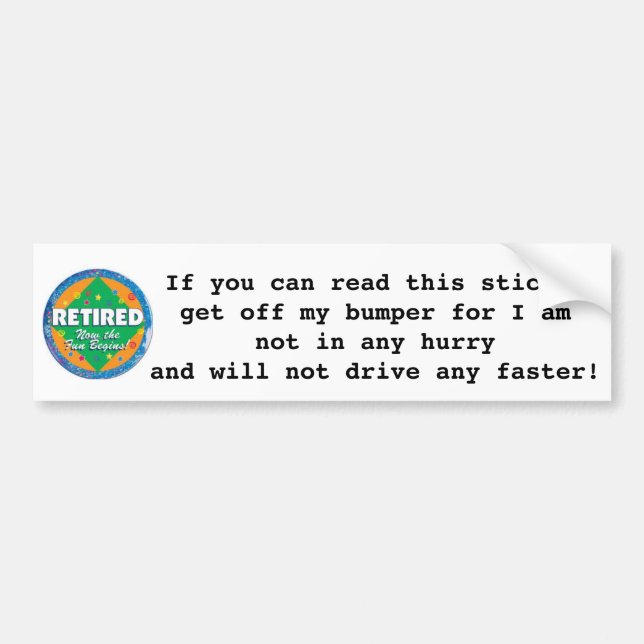 BEST "ELDERLY PERSON'S" BUMPER STICKER EVER (Front)