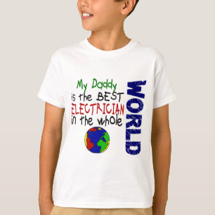 Best Electrician In World 2 (Daddy) T-Shirt