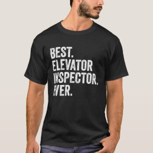 Best Elevator Inspector T-Shirt