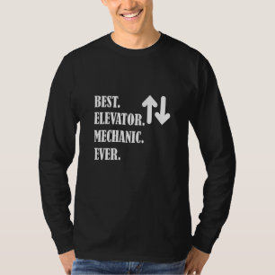 Best Elevator Mechanic Ever Button Lift Technician T-Shirt