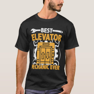 Best Elevator Mechanic Ever Vertical Engineer T-Shirt