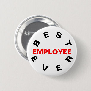 Best Employee Ever 6 Cm Round Badge