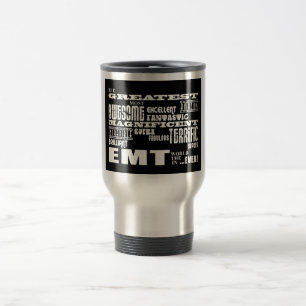 Best EMTs Birthdays : Greatest EMT Travel Mug