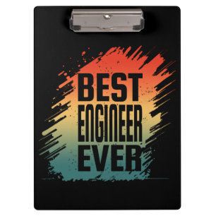 BEST ENGINEER EVER  CLIPBOARD