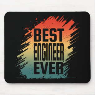BEST ENGINEER EVER  MOUSE PAD