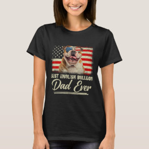 Best English Bulldog Dad Ever Daddy Usa Flag Fathe T-Shirt
