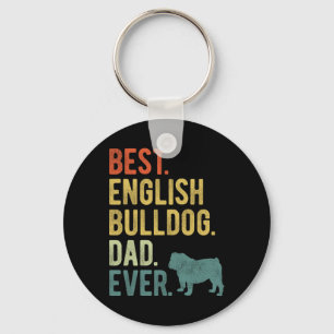 Best English Bulldog Dad Ever Dog Daddy Father&#; Key Ring