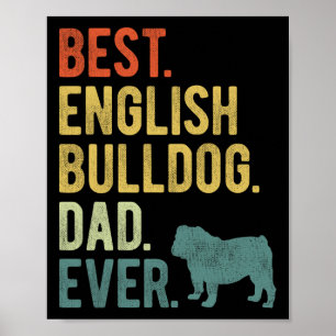 Best English Bulldog Dad Ever Dog Daddy Father&#; Poster