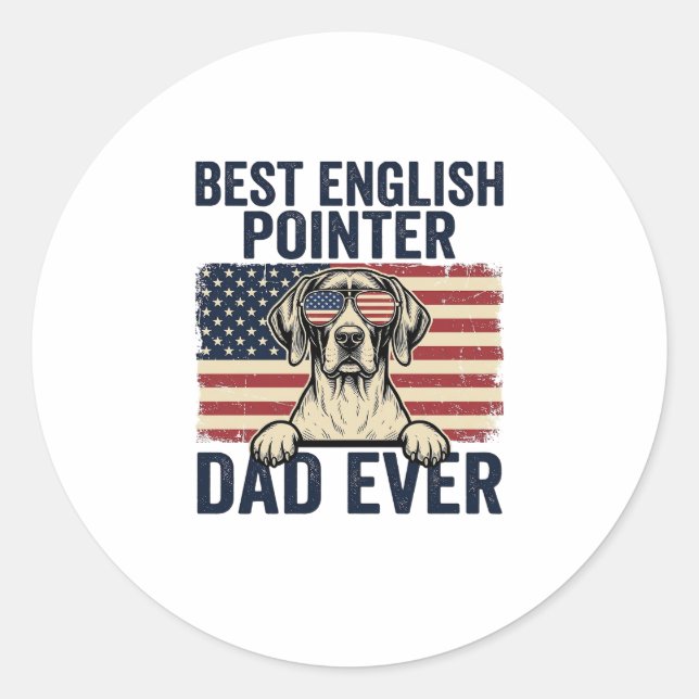 Best English Pointer Dad Ever Patriotic Dog Classic Round Sticker (Front)