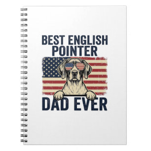 Best English Pointer Dad Ever Patriotic Dog Notebook