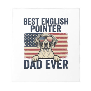 Best English Pointer Dad Ever Patriotic Dog Notepad