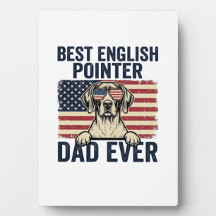 Best English Pointer Dad Ever Patriotic Dog Plaque