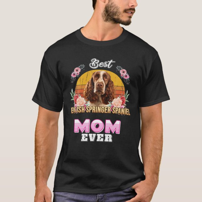 Best English Springer Spaniel Mum Ever Mothers Day T-Shirt (Front)