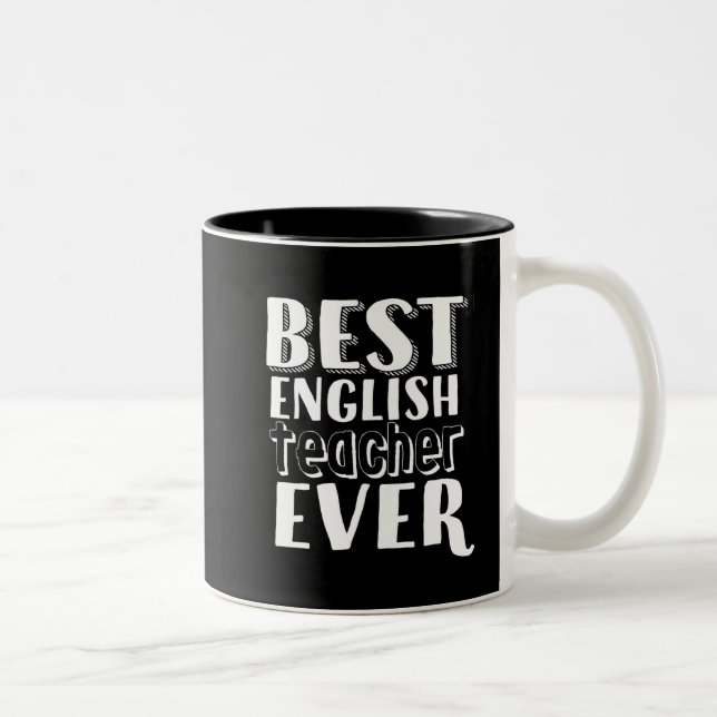Best English Teacher Ever Teacher's Day Gift Two-Tone Coffee Mug (Right)