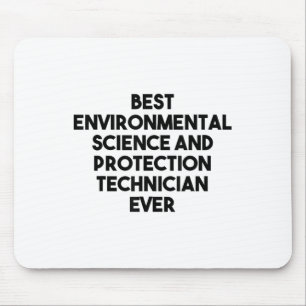 Best Environmental Science And Protection Technici Mouse Pad