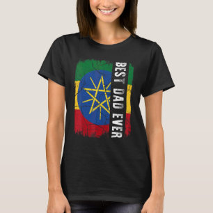 Best Ethiopian Dad Ever Ethiopia Flag Daddy Father T-Shirt