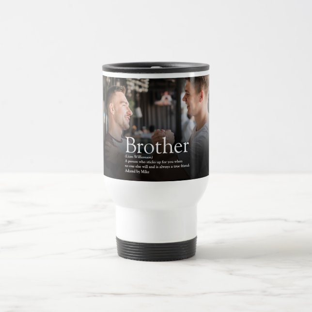 Best Ever Brother Definition Photo Travel Mug (Center)