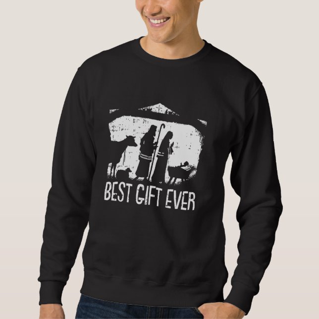 Best Ever Christmas Cool Jesus Nativity Scene Chri Sweatshirt (Front)