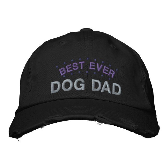 Best Ever Dog Dad Highlighted Fun Saying Black Embroidered Hat (Front)