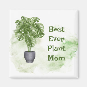 Best Ever Plant Mum Quote Houseplant Monstera  Magnet