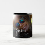 Best Ever Sister Definition Modern Fun Photo Two-Tone Coffee Mug<br><div class="desc">Personalise for your special sister or hermana (little or big) to create a unique gift. A perfect way to show her how amazing she is every day. Designed by Thisisnotme©</div>