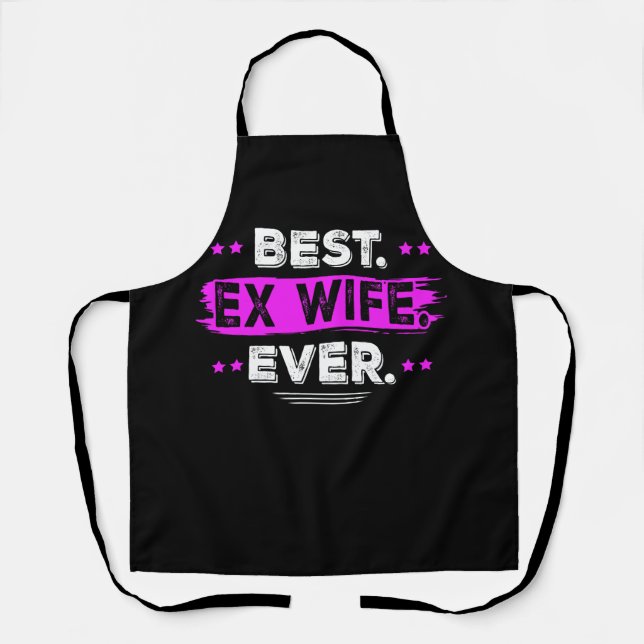 Best Ex Wife Ever From Husband Matching Family Hot Apron (Front)