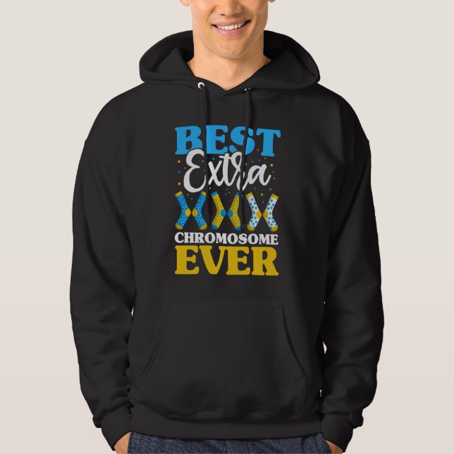Best Extra Chromosome Ever  Down Syndrome Kids Soc Hoodie (Front)