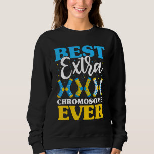 Best Extra Chromosome Ever  Down Syndrome Kids Soc Sweatshirt
