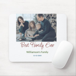 Best family ever add family name picture date year mouse pad