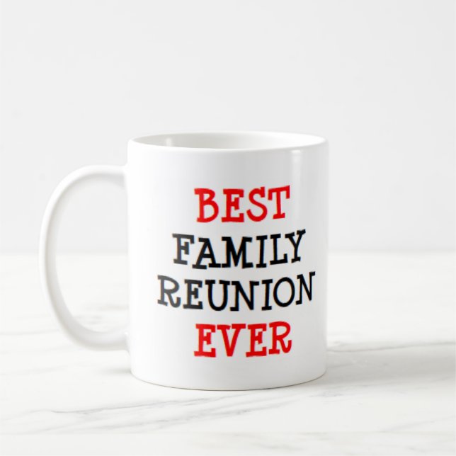 best family reunion ever coffee mug (Left)
