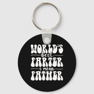 Best Farter Ever I Mean Father Fart Father's Day Key Ring