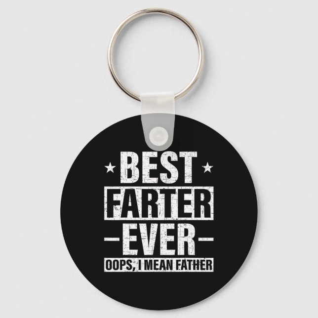 Best Farter Ever Oops I Mean Father Fart Retro Fat Key Ring (Front)