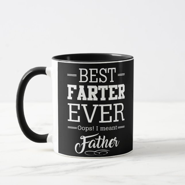 Best Farter Ever Oops I Meant Father Mug (Left)