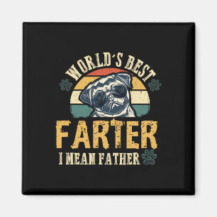 Best Farter I Mean Father Best Dad Ever Cool Dog M Magnet