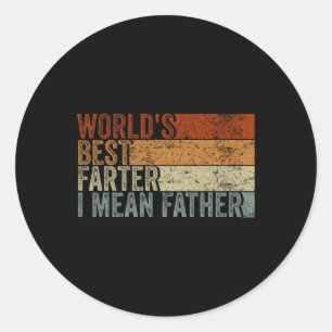 Best Farter I Mean Father Men Vintage Fathers Day Classic Round Sticker