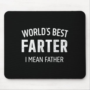 Best Farter Mean Father Dad For Fathers Day Birthd Mouse Pad