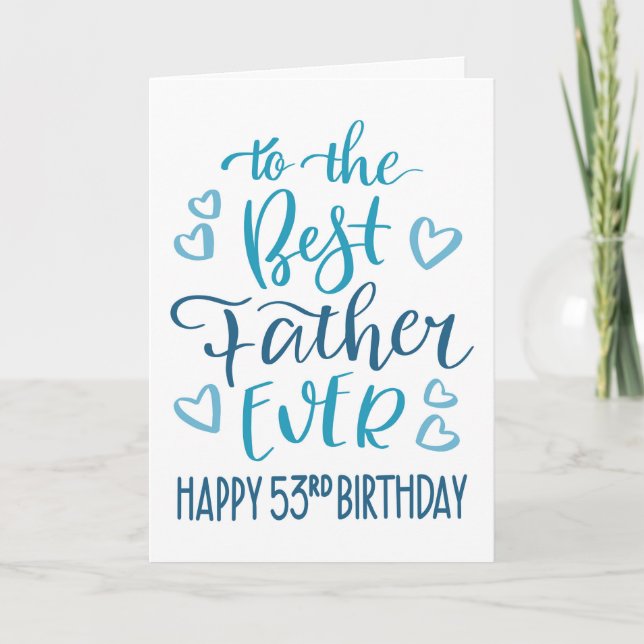 Best Father Ever 53rd Birthday Typography in Blue Card (Front)