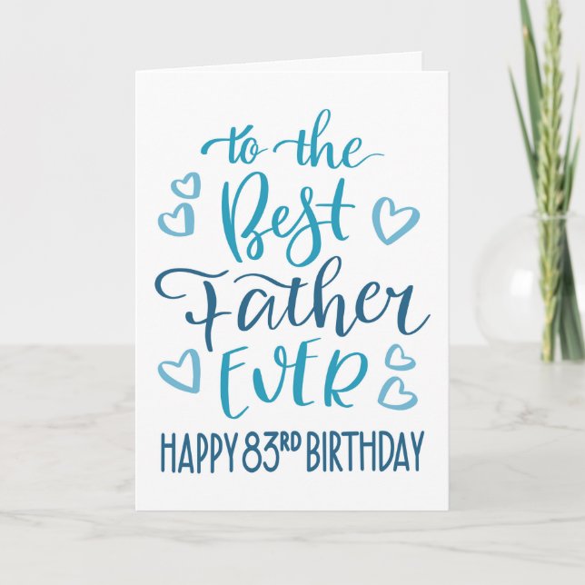 Best Father Ever 83rd Birthday Typography in Blue Card (Front)