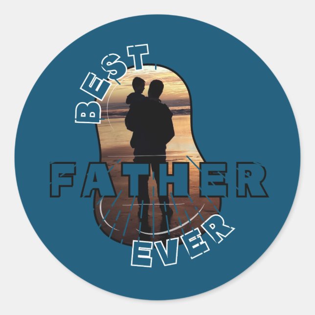 Best Father Ever Classic Round Sticker (Front)