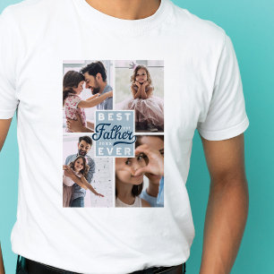 Best Father Ever Custom Four Photo Family Collage T-Shirt