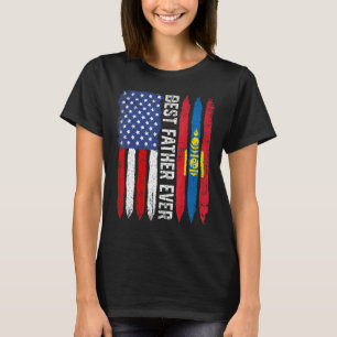 Best Father Ever Father's Day Mongolia Us Flag Re T-Shirt