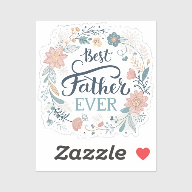 best father ever, lovely quotes  (Sheet)